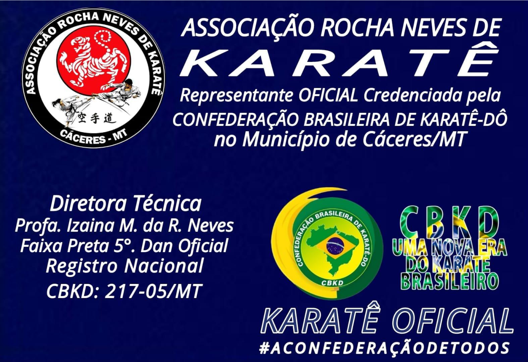 Associação Rocha Neves de Karatê - Representante Oficial CBKD em Cáceres/MT